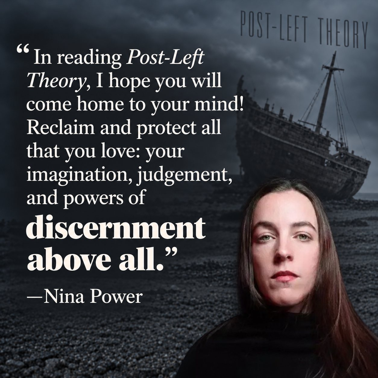 Nina Power on Post-Left Theory: “discernment above all.”